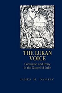 The Lukan Voice (Hardcover)