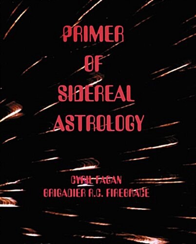 Primer of Sidereal Astrology (Paperback)