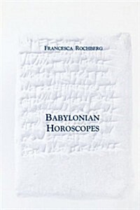 Babylonian Horoscopes: Transactions, American Philosophical Society (Vol. 88, Part 1) (Paperback)
