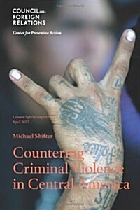 Countering Criminal Violence in Central America (Paperback)