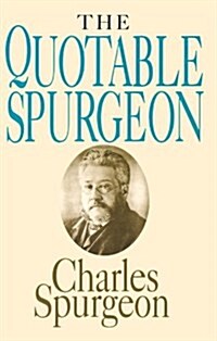 The Quotable Spurgeon (Paperback)