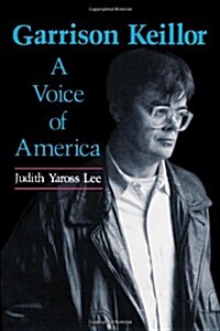Garrison Keillor: A Voice of America (Paperback)