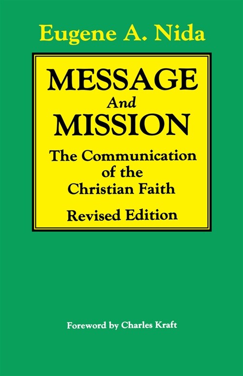 Message and Mission: The Communication of the Christian Faith Revised Edition (Paperback, Colorado)