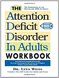 The Attention Deficit Disorder in Adults Workbook (Paperback)