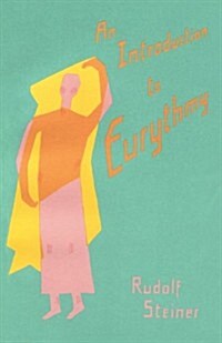 An Introduction to Eurythmy: (Cw 277 - 277a) (Paperback)