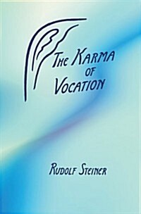 The Karma of Vocation: (Cw 172) (Paperback, 2, Revised)