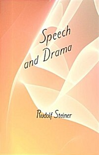 Speech and Drama: (Cw 282) (Paperback)