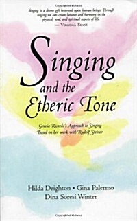 Singing and the Etheric Tone (Paperback)