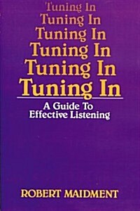 Tuning in: A Guide to Effective Listening (Paperback)