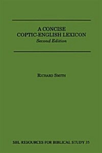 A Concise Coptic-English Lexicon: Second Edition (Paperback, 2)