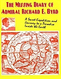 The Missing Diary of Admiral Richard E. Byrd (Paperback, 2, Revised)
