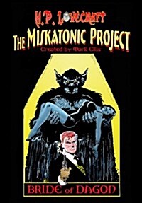 H.P. Lovecrafts Miskatonic Project: Bride of Dagon (Paperback)