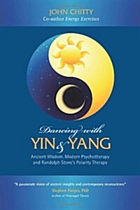 Dancing with Yin and Yang (Paperback)