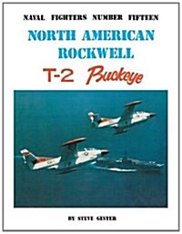 North American Rockwell T-2 Buckeye (Paperback)