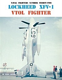 Lockheed Xfv-1 Vtol Fighter (Paperback)