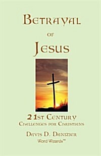 Betrayal of Jesus (Paperback)