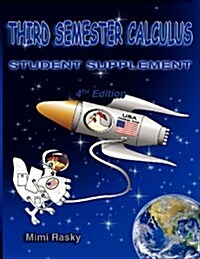 Third Semester Calculus: Student Supplement, 4th Edition (Paperback)
