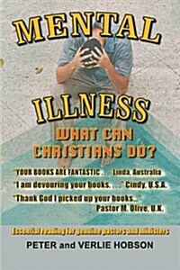 Mental Illness - What Can Christians Do? (Paperback)