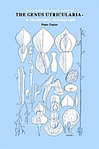 Genus Utricularia : A Taxonomic Monograph (Paperback, 2 Revised edition)