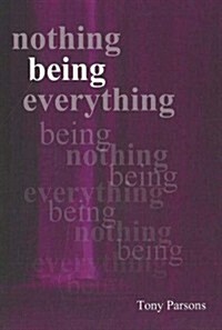 Nothing Being Everything : Dialogues from Meetings in Europe 2006/2007 (Paperback)