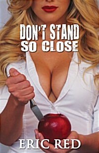Dont Stand So Close (Paperback)