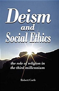 Deism and Social Ethics (Paperback)