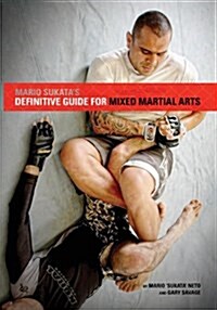 Mario Sukatas Definitive Guide for Mixed Martial Arts (Paperback)
