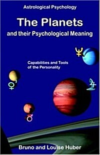 The Planets and Their Psychological Meaning (Paperback)