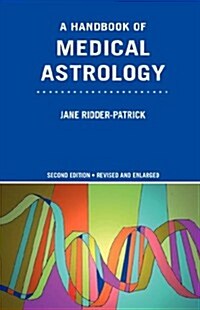 A Handbook of Medical Astrology (Paperback, 2 Revised edition)