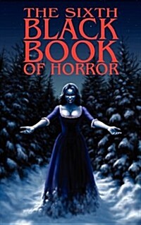 The Sixth Black Book of Horror (Paperback)