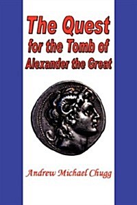 The Quest for the Tomb of Alexander the Great (Paperback)