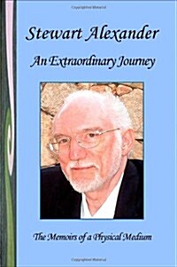 An Extraordinary Journey : The Memoirs of a Physical Medium (Paperback)