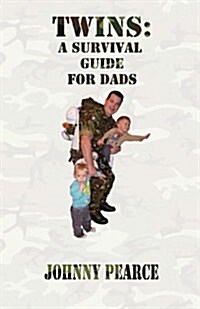 Twins : A Survival Guide for Dads (Paperback)
