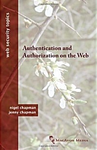 Authentication and Authorization on the Web (Paperback)