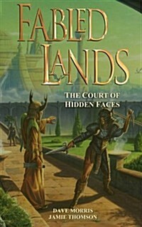 Fabled Lands: The Court of Hidden Faces (Paperback)