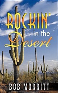 Rockin in the Desert (Paperback)