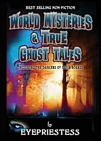 World Mysteries & True Ghost Tales (Paperback)