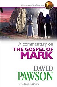 A Commentary on the Gospel of Mark (Paperback)