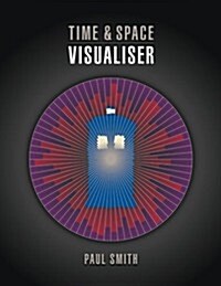 Time & Space Visualiser: The Story and History of Doctor Who as Data Visualisations (Paperback)