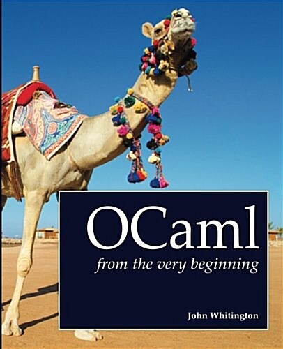 Ocaml from the Very Beginning (Paperback)