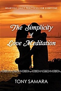 The Simplicity of Love Meditation (Paperback, Revised)