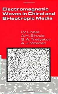 Electromagnetic Waves in Chiral and Bi-Isotropic Media (Hardcover)