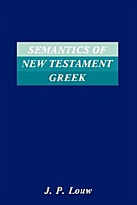 Semantics of New Testaments Greek (Paperback)