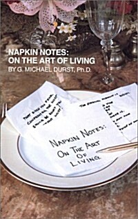 Napkin Notes: On the Art of Living (Paperback, Revised Ed.)