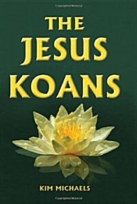 The Jesus Koans (Paperback)