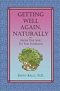 Getting Well Again, Naturally (Paperback)