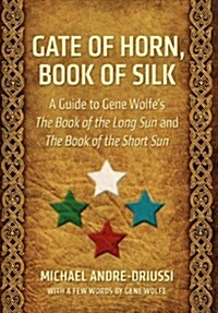 Gate of Horn, Book of Silk (Hardcover)