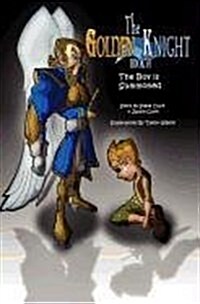 The Golden Knight #1 the Boy Is Summoned (Paperback)