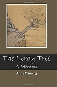 The Leroy Tree: A Memoir (Paperback)