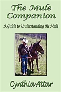 The Mule Companion: A Guide to Understanding the Mule (Paperback)
